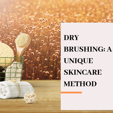 DRY BRUSHING: A UNIQUE SKINCARE METHOD